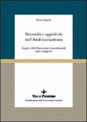 Necessità e oggettività nell'analitica kantiana. Saggio sulla Deduzione trascendentale delle categorie