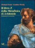 Il libro Z della Metafisica di Aristotele. Temi metafisici e problemi del pensiero antico