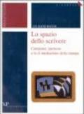 Lo spazio dello scrivere. Computer, ipertesto e la ri-mediazione della stampa