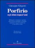 Porfirio negli ultimi cinquant'anni. Bibliografia sistematica e ragionata della letteratura primaria e secondaria... Temi metafisici e problemi del pensiero antico