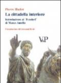 La cittadella interiore. Introduzione ai «Pensieri» di Marco Aurelio