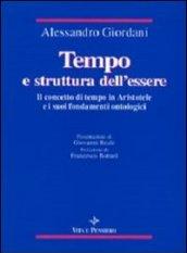 Tempo e struttura dell'essere. Il concetto di tempo in Aristotele e i suoi fondamenti ontologici