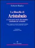 La filosofia di Aristobulo e i suoi nessi con il «De mundo» attribuito ad Aristotele. Con due appendici contenenti i frammenti di Aristobulo