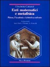 Enti matematici e metafisica. Platone, l'Accademia e Aristotele a confronto