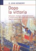 Dopo la vittoria. Istituzioni, strategie della moderazione e ricostruzione dell'ordine internazionale dopo le grandi guerre