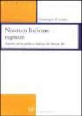 Nostrum italicum regnum. Aspetti della politica di Ottone III