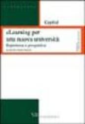 Elearning per una nuova università. Esperienze e prospettive