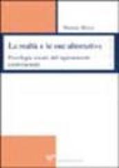 La realtà e le sue alternative. Psicologia sociale del ragionamento controfattuale