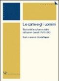 Le carte e gli uomini. Storia della cultura e delle istituzioni (secoli XVIII-XX). Studi in onore di Nicola Raponi