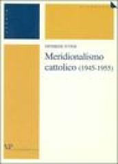 Meridionalismo cattolico (1945-1955)