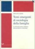 Temi emergenti di sociologia della famiglia. La rilevanza teorico-empirica della prospettiva relazionale