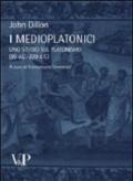 I medioplatonici. Uno studio del platonismo (80 a.C.-220 d.C.)