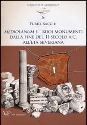 Mediolanum e i suoi monumenti della fine del II secolo a.C. all'età severina