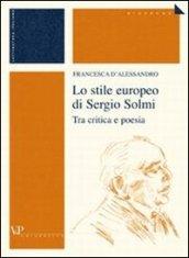 Lo stile europeo di Sergio Solmi. Tra critica e poesia