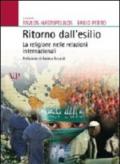 Ritorno dall'esilio. La religione nelle relazioni internazionali