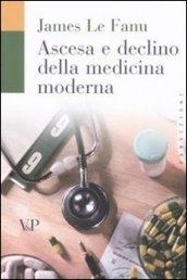 Ascesa e declino della medicina moderna