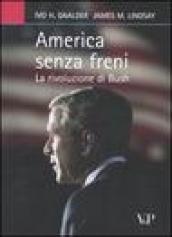 America senza freni. La rivoluzione di Bush