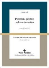 Processi e politica nel mondo antico