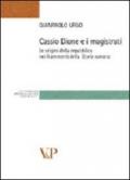 Cassio Dione e i magistrati. Le origini della Repubblica nei frammenti della storia romana