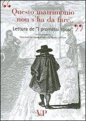 «Questo matrimonio non s'ha da fare...». Lettura de «I Promessi sposi». Con CD-ROM