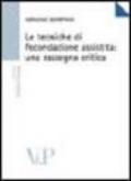 Le tecniche di fecondazione assistita: una rassegna critica