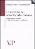 Le identità del volontariato italiano. Orientamenti valoriali e stili di intervento a confronto