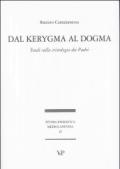 Dal kerygma al dogma. Studi sulla cristologia dei Padri