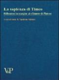 La sapienza di Timeo. Riflessioni in margine al «Timeo» di Platone