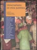 Annuario di etica. 3.Universalismo ed etica pubblica