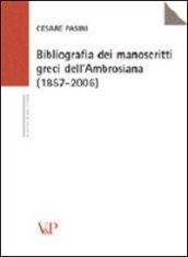 Bibliografia dei manoscritti greci dell'Ambrosiana (1857-2006)