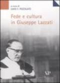 Fede e cultura in Giuseppe Lazzati. Atti della giornata di studio (Milano, 25 maggio 2006)