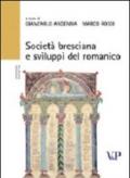 Società bresciana e sviluppi del romanico (XI-XIII secolo). Atti del Convegno (Brescia, 9-10 maggio 2002)