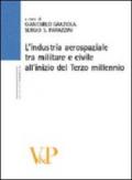 L'industria aerospaziale tra militare e civile all'inizio del terzo millennio