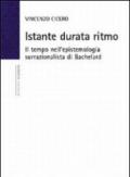 Istante durata ritmo. Il tempo nell'epistemologia surrazionalista di Bachelard