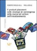 Il product placement nelle strategie di convergenza della marca nel settore dell'intrattenimento