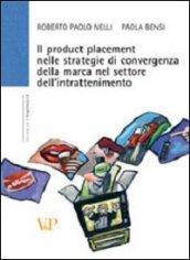 Il product placement nelle strategie di convergenza della marca nel settore dell'intrattenimento