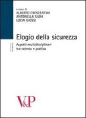 Elogio della sicurezza. Aspetti multidisciplinari tra scienza e pratica