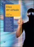 Annuario di etica. 4.Etica del virtuale
