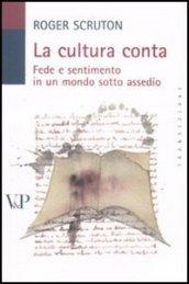 La cultura conta. Fede e sentimento in un mondo sotto assedio