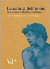 Metafisica e storia della metafisica. 31.La natura dell'uomo. Neuroscienze e filosofia a confronto. Atti del Convegno (Urbino, 2006)