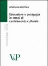 Educazione e pedagogia in tempi di cambiamento culturale