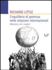 L'equilibrio di potenza nelle relazioni internazionali. Metafore, miti, modelli