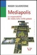 Mediapolis. La responsabilità dei media nella civiltà globale