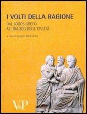 Metafisica e storia della metafisica. 32.I volti della ragione. Dal logos greco al dialogo delle civiltà