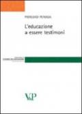 L'educazione a essere testimoni