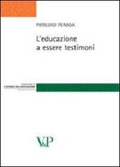 L'educazione a essere testimoni