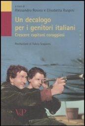 Un decalogo per i genitori italiani. Crescere capitani coraggiosi