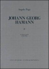 Johann Georg Hamann. 2.In domo patris (1760-1763)