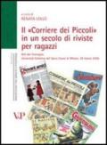 Il «Corriere dei Piccoli» in un secolo di riviste per ragazzi. Atti del convegno (Milano, 28 marzo 2008)