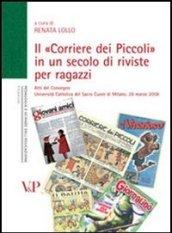 Il «Corriere dei Piccoli» in un secolo di riviste per ragazzi. Atti del convegno (Milano, 28 marzo 2008)